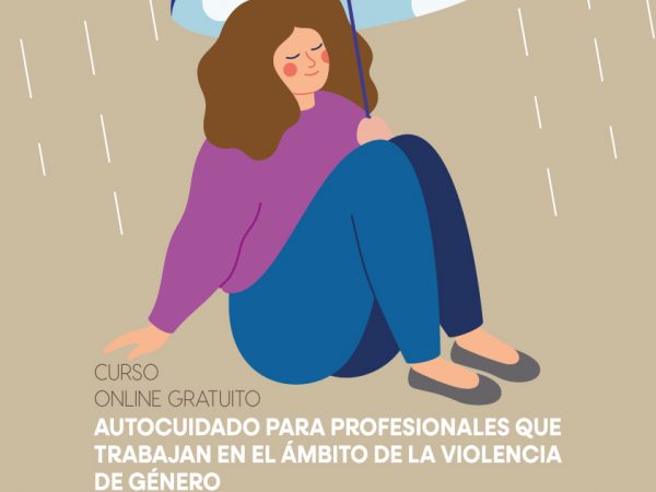 AUTOCUIDADO PARA PROFESIONALES QUE TRABAJAN EN EL ÁMBITO DE LA VIOLENCIA DE GÉNERO