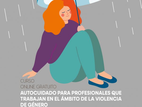 AUTOCUIDADO PARA PROFESIONALES QUE TRABAJAN  EN EL ÁMBITO DE LA VIOLENCIA DE GÉNERO
